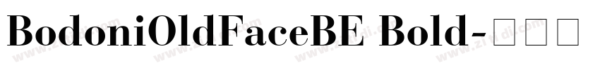 BodoniOldFaceBE Bold字体转换